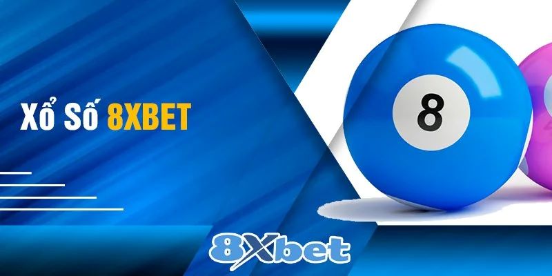 Giới thiệu về xổ số 8Xbet