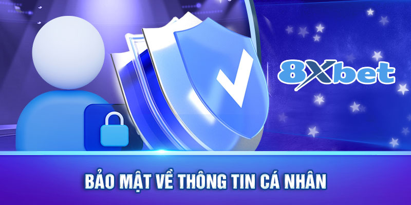 Lợi ích của chính sách bảo mật 8Xbet